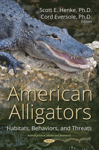 Cord B. Eversole, Scott E Henke - American Alligators, E-bok