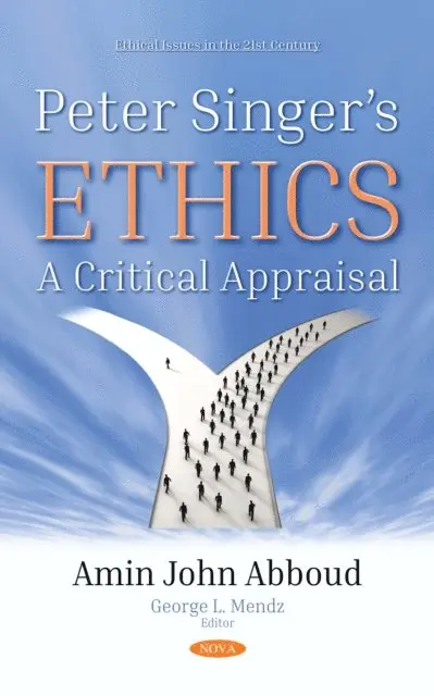 George L Mendz, Amin John Abboud - Peter Singer’s Ethics: A Critical Appraisal, E-bok. Tillgänglighet: Lägg i varukorg