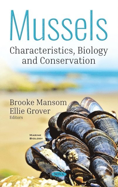 Brooke Mansom - Mussels: Characteristics, Biology and Conservation, E-bok