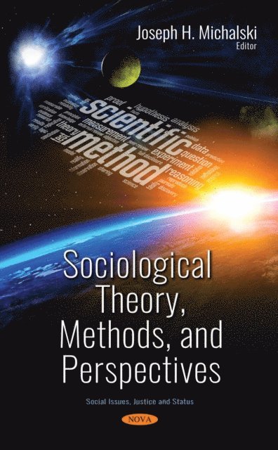 Joseph H Michalski - Sociological Theory, Methods, and Perspectives, E-bok