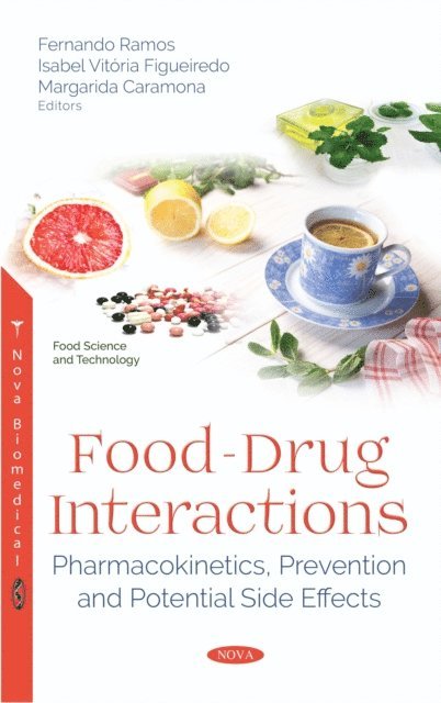 Margarida Caramona, Isabel Vitoria Figueiredo, Fernando Ramos - Food-Drug Interactions, E-bok