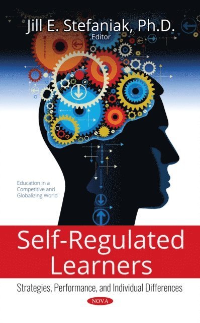 Jill E Stefaniak - Self-Regulated Learners, E-bok