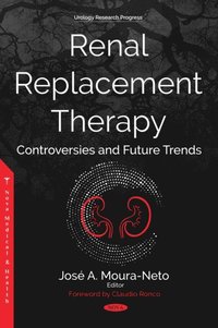 Renal Replacement Therapy: Controversies and Future Trends