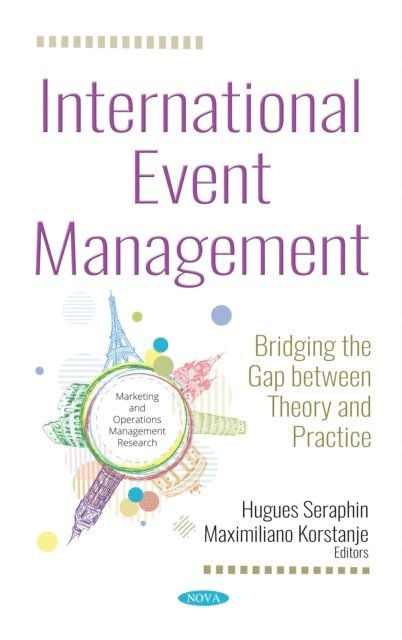 Hugues Seraphin - International Event Management: Bridging the Gap between Theory and Practice, E-bok