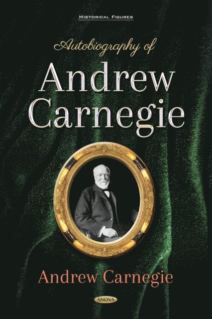 Andrew Carnegie - Autobiography of Andrew Carnegie, E-bok