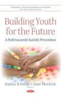 Building Youth for the Future: A Path towards Suicide Prevention