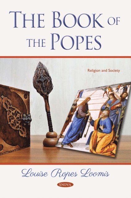 Louise Ropes Loomis - Book of the Popes, E-bok
