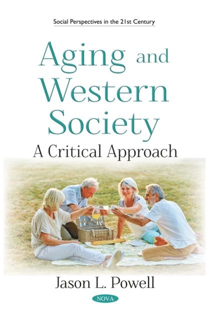 Jason L Powell - Aging and Western Society, E-bok