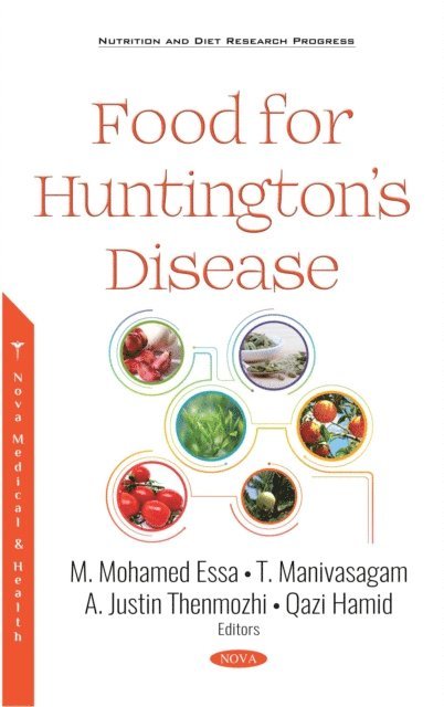 Qazi Hamid, A. Justin Thenmozhi, T Manivasagam, M. Mohamed Essa - Food for Huntington's Disease, E-bok