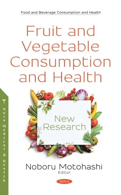 Noboru Motohashi - Fruit and Vegetable Consumption and Health, E-bok