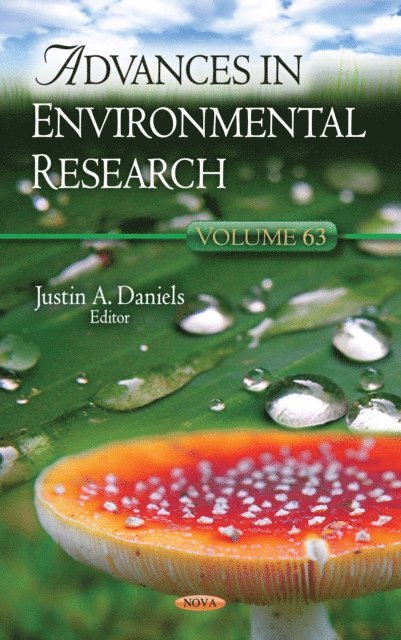 Justin A Daniels - Advances in Environmental Research. Volume 63, E-bok