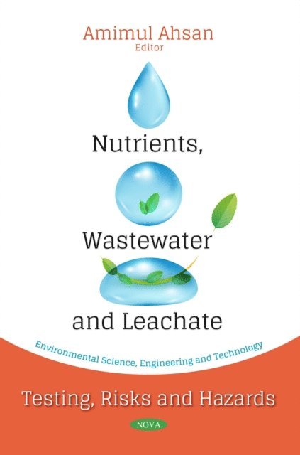 Amimul Ahsan - Nutrients, Wastewater and Leachate, E-bok