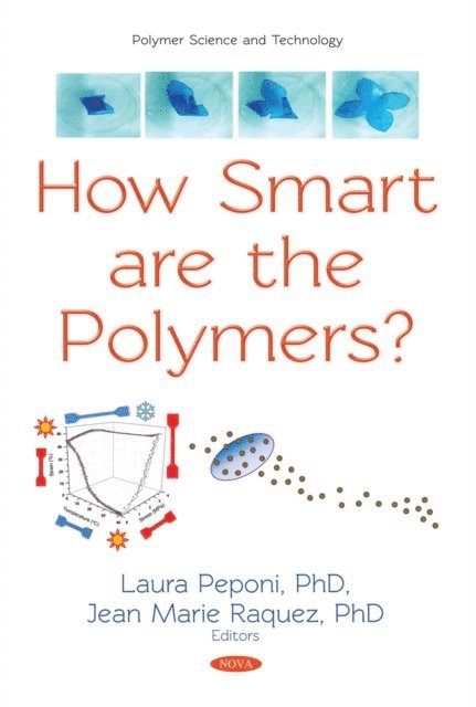 Jean-Marie Raquez - How Smart are the Polymers?, E-bok