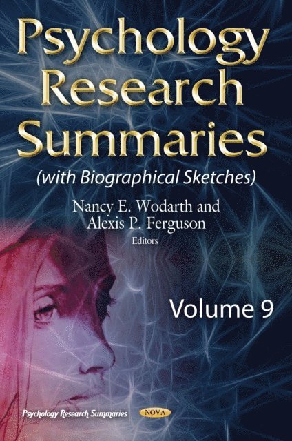 Alexis P. Fergus, Nancy E Wodarth - Psychology Research Summaries Volume 9 (with Biographical Sketches), E-bok