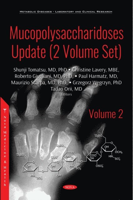 Tadao Orii, Grzegorz Wegrzyn, Maurizio Scarpa, Paul Harmatz, Roberto Giugliani, Christine Lavery, Shunji Tomatsu - Mucopolysaccharidoses Update. Volume I, E-bok