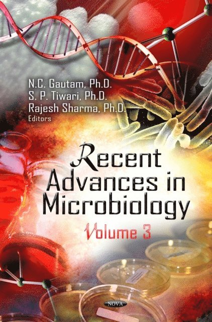 Shree Prakash Tiwari - Recent Advances in Microbiology. Volume 3, E-bok