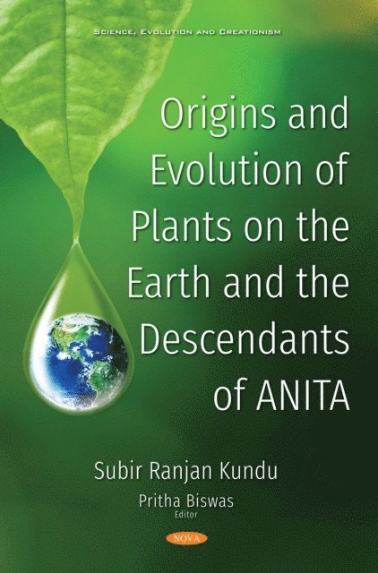Pritha Biswas, Subir Ranjan Kundu - Origins and Evolution of Plants on the Earth and the Descendants of ANITA, E-bok. Tillgänglighet: Lägg i varukorg
