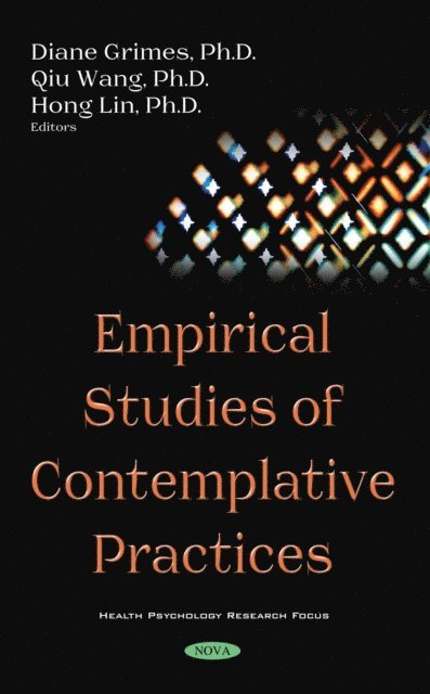 Hong Lin, Qiu Wang, Diane Grimes - Empirical Studies of Contemplative Practices, E-bok