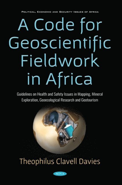 Theophilus Clavell Davies - Code for Geoscientific Fieldwork in Africa: Guidelines on Health and Safety Issues in Mapping, Mineral Exploration, Geoecological Research, and Geotourism, E-bok