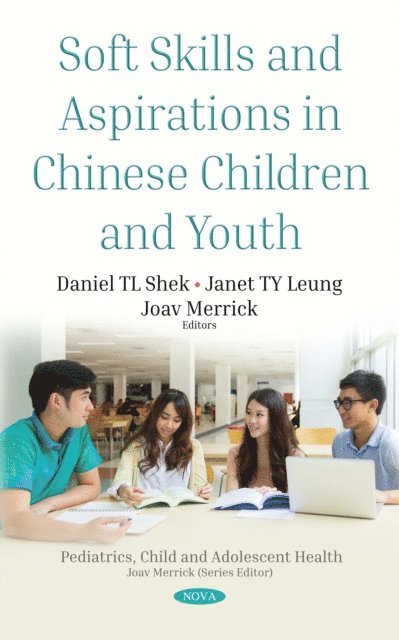 Joav Merrick - Soft Skills and Aspirations in Chinese Children and Youth, E-bok