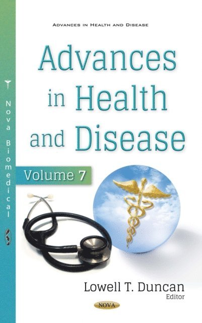 Lowell T Duncan - Advances in Health and Disease. Volume 7, E-bok