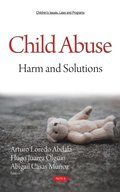 Child Abuse: Harm and Solutions