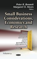 Small Business Considerations, Economics and Research. Volume 9