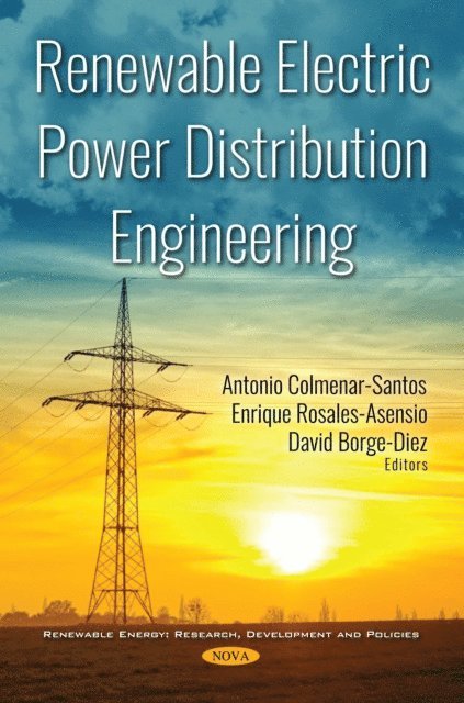 Antonio Colmenar Santos - Renewable Electric Power Distribution Engineering, E-bok