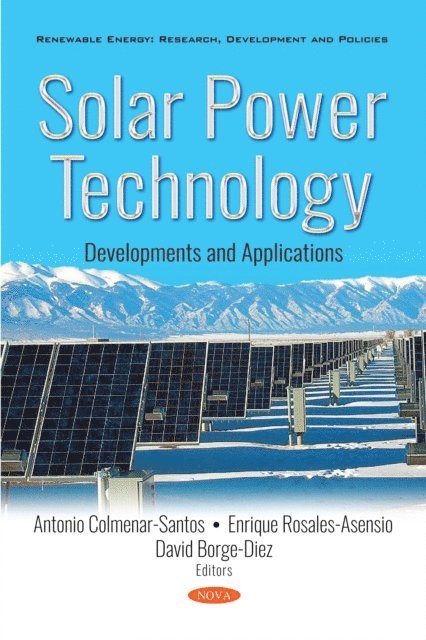 Antonio Colmenar-Santos - Solar Power Technology: Developments and Applications, E-bok