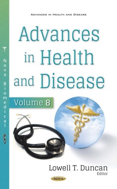 Lowell T Duncan - Advances in Health and Disease. Volume 8, E-bok