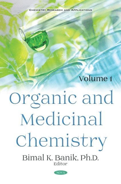 Bimal Krishna Banik - Organic and Medicinal Chemistry. Volume 1, E-bok