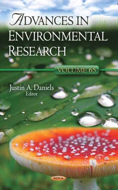 Justin A Daniels - Advances in Environmental Research. Volume 65, E-bok