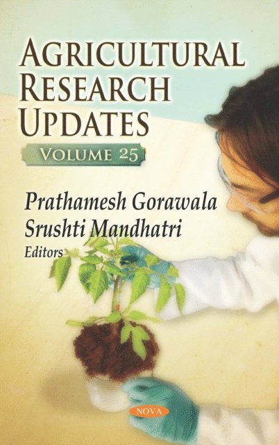 Prathamesh Gorawala - Agricultural Research Updates. Volume 25, E-bok