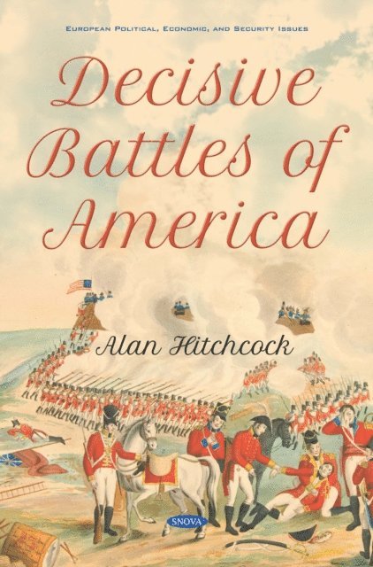 Ripley Hitchcock - Decisive Battles of America, E-bok. Tillgänglighet: Lägg i varukorg