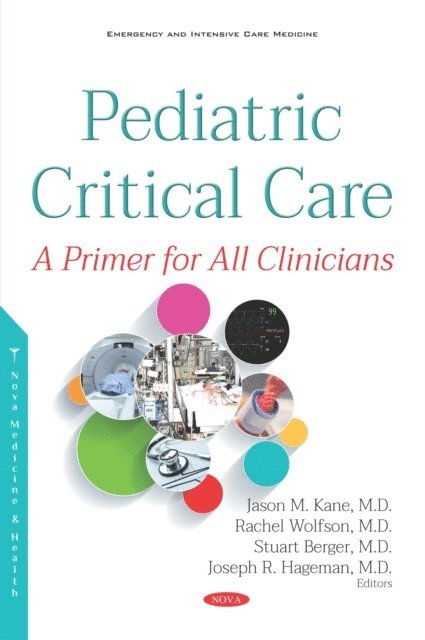 Jason Kane - Pediatric Critical Care: A Primer for All Clinicians, E-bok