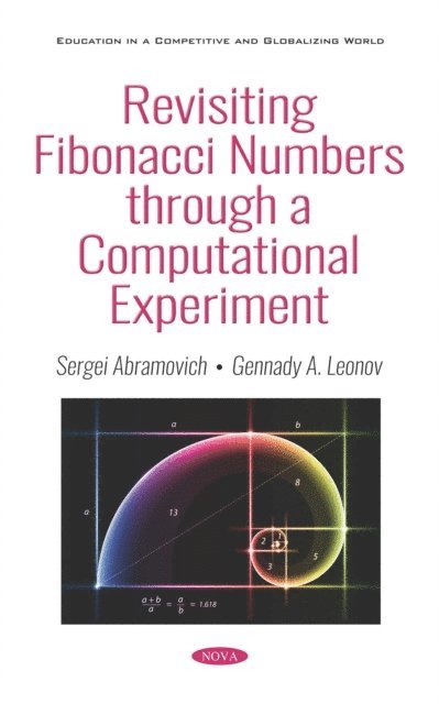 Sergei Abramovich - Revisiting Fibonacci Numbers through a Computational Experiment, E-bok