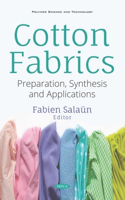 Fabien Salaun - Cotton Fabrics: Preparation, Synthesis and Applications, E-bok