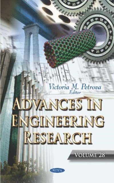 Victoria M. Petrova - Advances in Engineering Research. Volume 28, E-bok