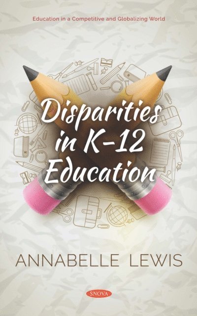 Annabelle Lewis - Disparities in K- 12 Education, E-bok. Tillgänglighet: Lägg i varukorg
