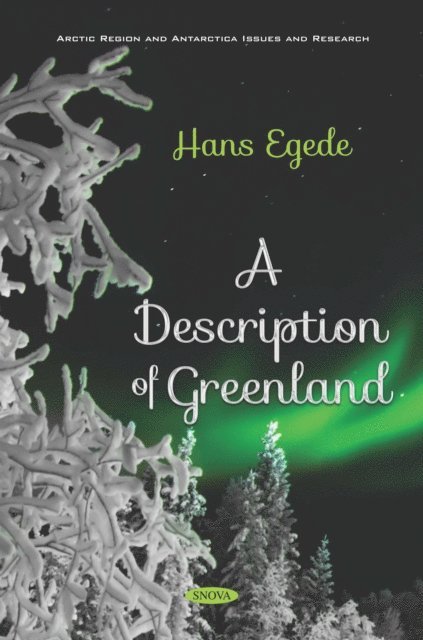 Hans Egede - Description of Greenland, E-bok
