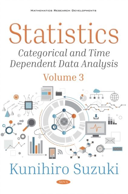 Kunihiro Suzuki - Statistics. Volume 3: Categorical and Time Dependent Data Analysis, E-bok