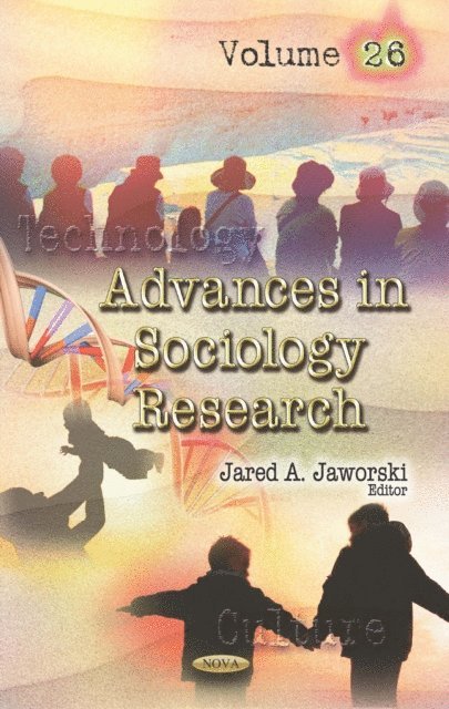 Jared A. Jaworski - Advances in Sociology Research. Volume 26, E-bok