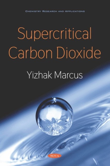 Yizhak Marcus - Supercritical Carbon Dioxide, E-bok