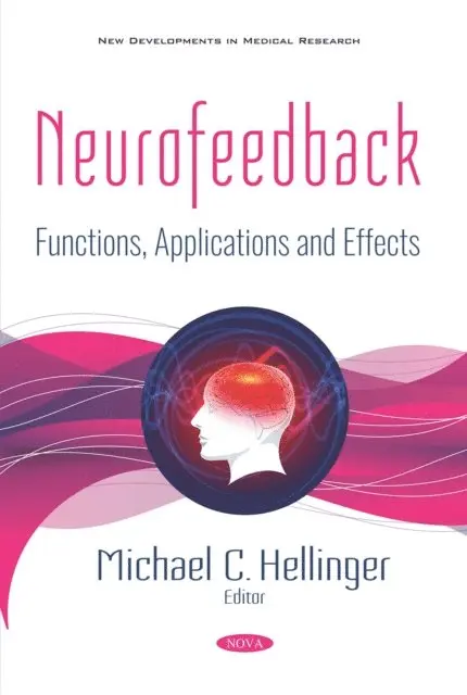 Michael C. Hellinger - Neurofeedback: Functions, Applications and Effects, E-bok. Tillgänglighet: Lägg i varukorg