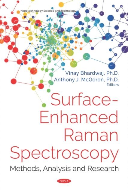Vinay Bhardwaj - Surface-Enhanced Raman Spectroscopy: Methods, Analysis and Research, E-bok