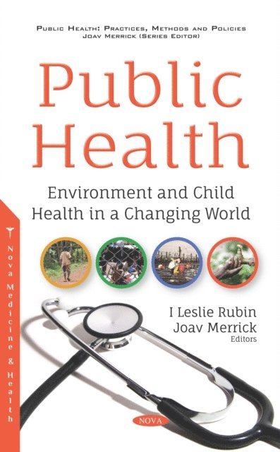 I Leslie Rubin - Public Health: Environment and Child Health in a Changing World, E-bok