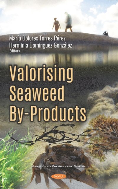 Maria Dolores Torres Perez - Valorising Seaweed By-Products, E-bok