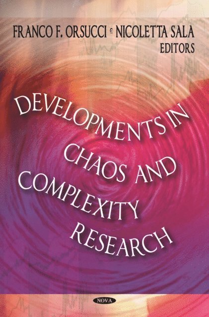 Nicoletta Sala, Franco F. Orsucci - Developments in Chaos and Complexity Research, E-bok