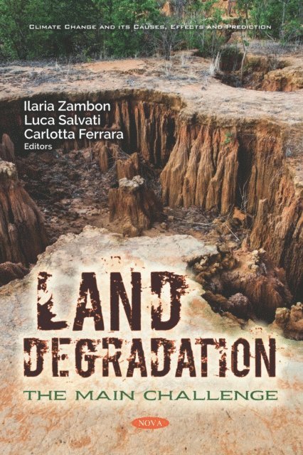 Ilaria Zambon - Land Degradation: The Main Challenge, E-bok