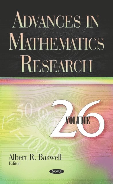Albert R. Baswell - Advances in Mathematics Research. Volume 26, E-bok